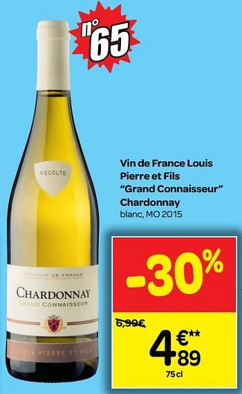 Promotions Vin de france louis pierre et fils grand connaisseur chardonnay blanc, mo 2015 - Vins blancs - Valide de 04/07/2018 à 16/07/2018 chez Carrefour