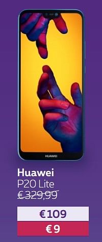 Promotions Huawei p20 lite - Huawei - Valide de 02/07/2018 à 12/08/2018 chez Proximus