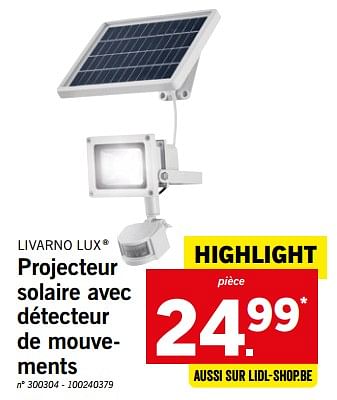 Promotions Projecteur solaire avec détecteur de mouvements - Livarno Lux - Valide de 09/07/2018 à 14/07/2018 chez Lidl