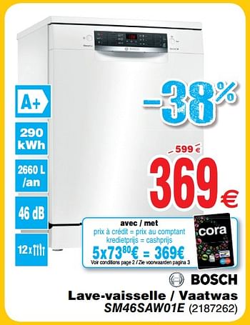 Promoties Bosch lave-vaisselle - vaatwas sm46saw01e - Bosch - Geldig van 30/06/2018 tot 31/07/2018 bij Cora