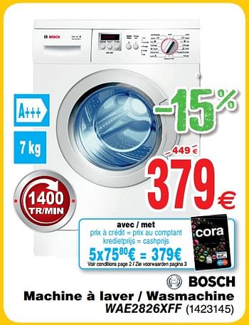 Promoties Bosch machine à laver - wasmachine wae2826xff - Bosch - Geldig van 30/06/2018 tot 31/07/2018 bij Cora
