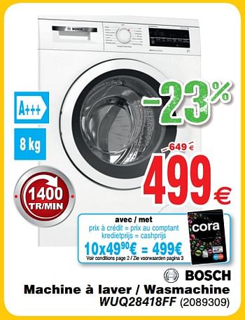 Promoties Bosch machine à laver - wasmachine wuq28418ff - Bosch - Geldig van 30/06/2018 tot 31/07/2018 bij Cora