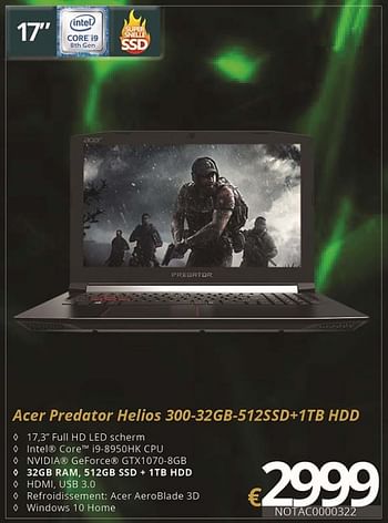 Promoties Acer gaming notebook predator helios 300 32gb 512ssd + 1tb hdd - Acer - Geldig van 01/07/2018 tot 15/08/2018 bij Compudeals