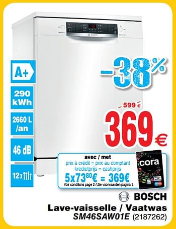 Promotions Bosch lave-vaisselle - vaatwas sm46saw01e - Bosch - Valide de 30/06/2018 à 31/07/2018 chez Cora