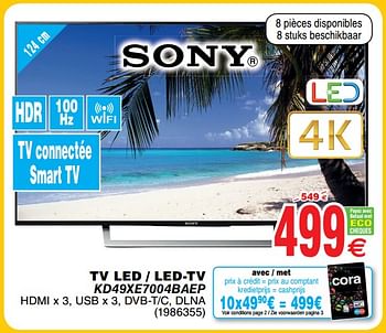 Promotions Sony tv led - led-tv kd49xe7004baep - Sony - Valide de 30/06/2018 à 31/07/2018 chez Cora