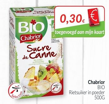 Promoties Chabrior bio rietsuiker in poeder - Chabrior - Geldig van 01/07/2018 tot 31/07/2018 bij Intermarche