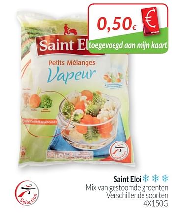 Promoties Saint eloi mix van gestoomde groenten - Saint Eloi - Geldig van 01/07/2018 tot 31/07/2018 bij Intermarche