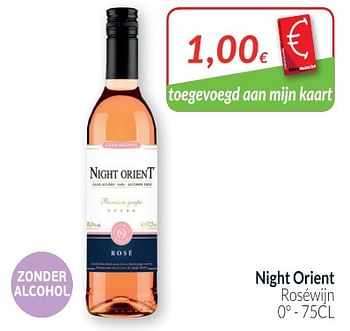 Promotions Night orient roséwijn - Vins rosé - Valide de 01/07/2018 à 31/07/2018 chez Intermarche
