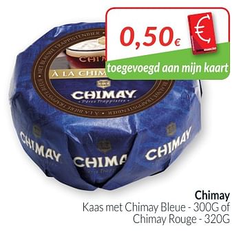 Promoties Chimay kaas met chimay bleue of chimay rouge - Chimay - Geldig van 01/07/2018 tot 31/07/2018 bij Intermarche
