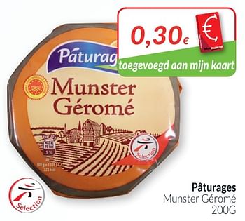 Promoties Pâturages munster géromé - Paturages - Geldig van 01/07/2018 tot 31/07/2018 bij Intermarche