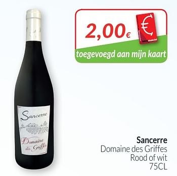 Promoties Sancerre domaine des griffes - Witte wijnen - Geldig van 01/07/2018 tot 31/07/2018 bij Intermarche