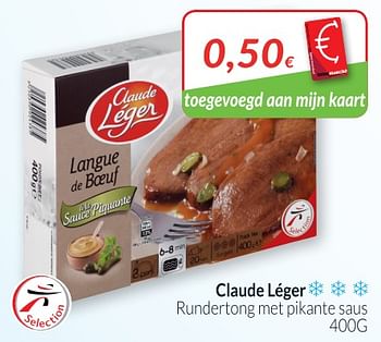 Promoties Claude léger rundertong met pikante saus - Claude Léger - Geldig van 01/07/2018 tot 31/07/2018 bij Intermarche