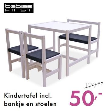 Promoties Kindertafel incl. bankje en stoelen - bebiesfirst - Geldig van 01/07/2018 tot 28/07/2018 bij Baby & Tiener Megastore
