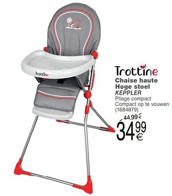 Promotions Chaise haute hoge stoel keppler - Trottine - Valide de 03/07/2018 à 16/07/2018 chez Cora