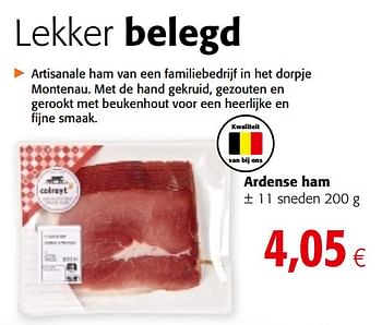 Promoties Ardense ham - Huismerk - Colruyt - Geldig van 04/07/2018 tot 17/07/2018 bij Colruyt