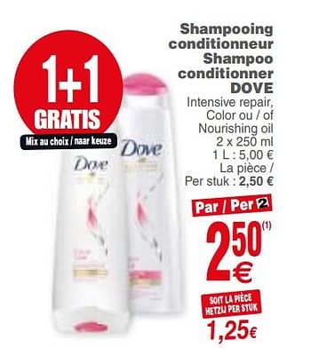 Promoties Shampooing conditionneur shampoo conditionner dove - Dove - Geldig van 10/07/2018 tot 16/07/2018 bij Cora