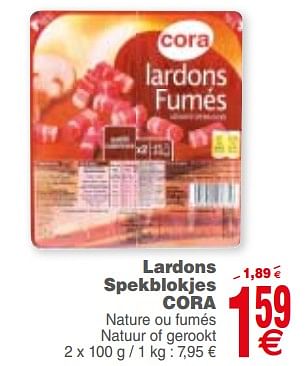 Promotions Lardons spekblokjes cora - Produit maison - Cora - Valide de 10/07/2018 à 16/07/2018 chez Cora
