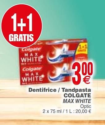 Promoties Dentifrice - tandpasta colgate max white - Colgate - Geldig van 10/07/2018 tot 16/07/2018 bij Cora