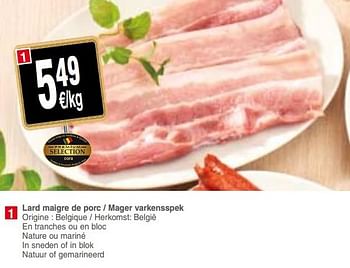 Promoties Lard maigre de porc - mager varkensspek - Huismerk - Cora - Geldig van 10/07/2018 tot 16/07/2018 bij Cora
