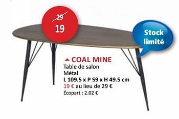 Promotions Coal mine table de salon - Produit maison - Weba - Valide de 30/06/2018 à 31/07/2018 chez Weba