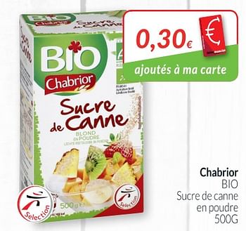 Promotions Chabrior bio sucre de canne en poudre - Chabrior - Valide de 01/07/2018 à 31/07/2018 chez Intermarche