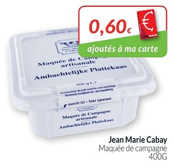 Promoties Jean marie cabay maquée de campagne - Jean Marie Cabay - Geldig van 01/07/2018 tot 31/07/2018 bij Intermarche