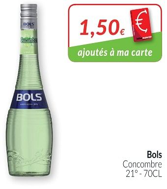Promotions Bols concombre - Bols - Valide de 01/07/2018 à 31/07/2018 chez Intermarche
