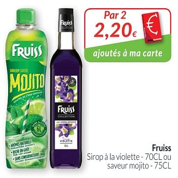 Promotions Fruiss sirop à la violette ou saveur mojito - Fruiss - Valide de 01/07/2018 à 31/07/2018 chez Intermarche