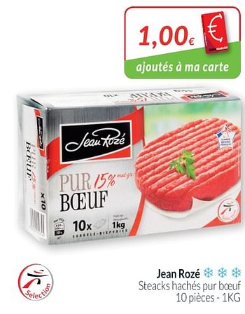 Promotions Jean rozé steacks hachés pur bceuf - Jean Rozé - Valide de 01/07/2018 à 31/07/2018 chez Intermarche
