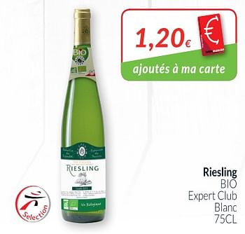 Promotions Riesling bio expert club blanc - Vins blancs - Valide de 01/07/2018 à 31/07/2018 chez Intermarche