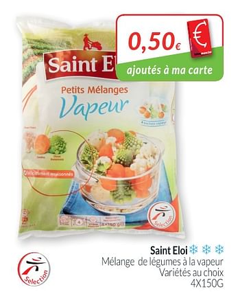Promotions Saint eloi mélange de légumes à la vapeur - Saint Eloi - Valide de 01/07/2018 à 31/07/2018 chez Intermarche