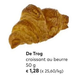 Promotions De trog croissant au beurre - De Trog - Valide de 04/07/2018 à 31/07/2018 chez Bioplanet
