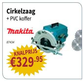 Promoties Makita cirkelzaag + pvc koffer - Makita - Geldig van 05/07/2018 tot 18/07/2018 bij Cevo Market