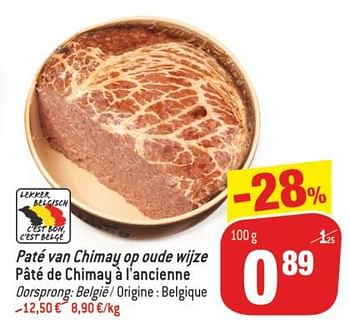 Promoties Paté van chimal op oude wijze pâté de chimay a l`ancienne - Huismerk - Match - Geldig van 10/07/2018 tot 17/07/2018 bij Match