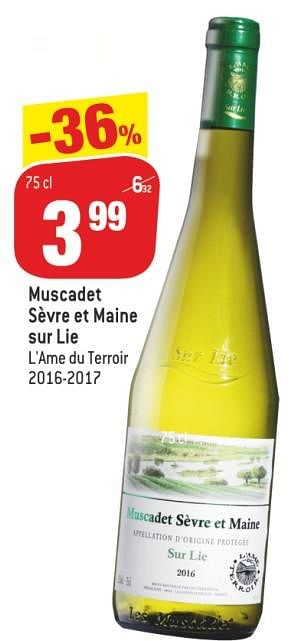 Promoties Muscadet sèvre et maine sur lie, l`ame du terroir - Witte wijnen - Geldig van 10/07/2018 tot 17/07/2018 bij Match