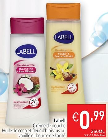 Promotions Labell crème de douche huile de coco et fleur d`hibiscus ou vanille et beurre de karité - Labell - Valide de 01/07/2018 à 31/07/2018 chez Intermarche