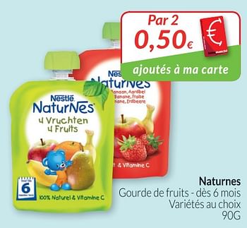 Promotions Naturnes gourde de fruits - Nestlé - Valide de 01/07/2018 à 31/07/2018 chez Intermarche