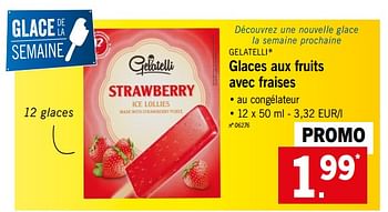 Promotions Glaces aux fruits avec fraises - Gelatelli - Valide de 16/07/2018 à 21/07/2018 chez Lidl