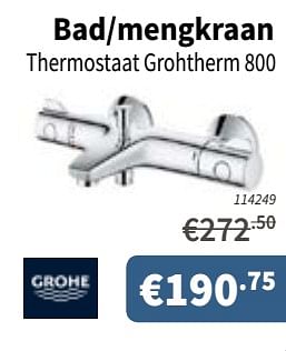 Promoties Bad-mengkraan thermostaat grotherm 800 - Grohe - Geldig van 05/07/2018 tot 18/07/2018 bij Cevo Market