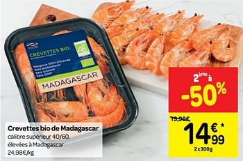 Promotions Crevettes bio de madagascar - Produit maison - Carrefour  - Valide de 11/07/2018 à 16/07/2018 chez Carrefour