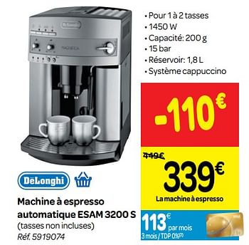 Promotions Delonghi machine à espresso automatique esam 3200 s - Delonghi - Valide de 11/07/2018 à 16/07/2018 chez Carrefour