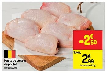 Promoties Hauts de cuisses de poulet - Huismerk - Carrefour  - Geldig van 11/07/2018 tot 16/07/2018 bij Carrefour