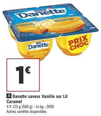 Promotions Danette saveur vanille sur lit caramel - Produit Maison - Géant Casino - Valide de 10/07/2018 à 22/07/2018 chez Géant Casino