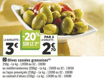 Promotions Olives cassées gransoises - Produit Maison - Géant Casino - Valide de 10/07/2018 à 22/07/2018 chez Géant Casino