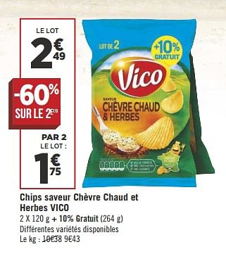 Promotions Chips saveur chèvre chaud et herbes vico - Vico - Valide de 10/07/2018 à 22/07/2018 chez Géant Casino