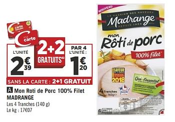 Promoties Mon roti de porc 100% filet madrange - Madrange - Geldig van 10/07/2018 tot 22/07/2018 bij Géant Casino