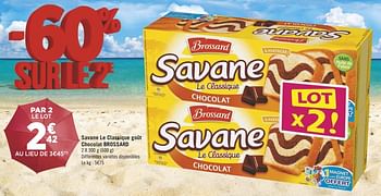 Promotions Savane le classique goût chocolat brossard - Brossard - Valide de 10/07/2018 à 22/07/2018 chez Géant Casino