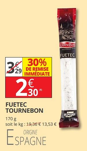 Promotions Fuetec tournebon - Tournebon - Valide de 11/07/2018 à 22/07/2018 chez Auchan Ronq
