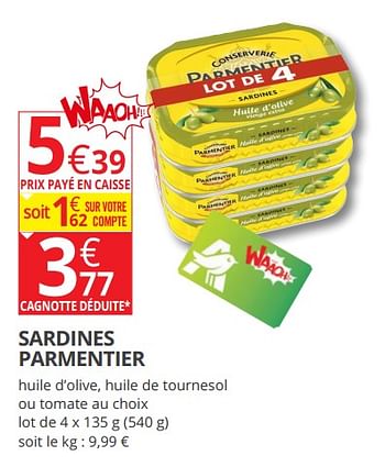 Promotions Sardines parmentier - Conserverie Parmentier - Valide de 11/07/2018 à 22/07/2018 chez Auchan Ronq