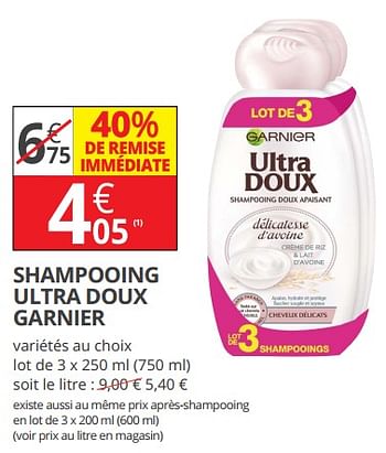 Promotions Shampooing ultra doux garnier - Garnier - Valide de 11/07/2018 à 22/07/2018 chez Auchan Ronq